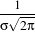   1
σ√2-π
