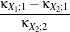                               κX1;1- κX2;1
                                  κX2;2