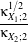                                              1∕2
                                            κX1;2
                                            κX2;2