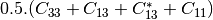 0.5 . ( C_{33} + C_{13} + C_{13}^{*} + C_{11} )